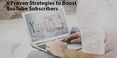 6 Proven Strategies To Boost YouTube Subscribers - LMS Solutions Inc ...