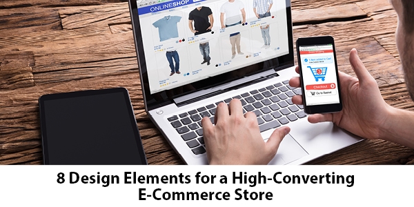 8 Design Elements for a High-Converting E-Commerce Store 8 Design Elements for a High-Converting E-Commerce Store | LMS Solutions
