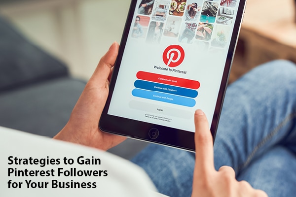 Strategies To Gain Pinterest Followers For Your Business | LMS Solutions