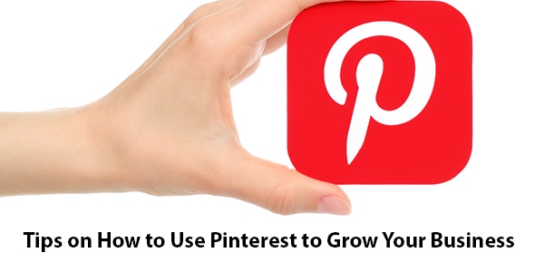 Tips on How to Use Pinterest to Grow Your Business Tips on How to Use Pinterest to Grow Your Business | LMS Solutions